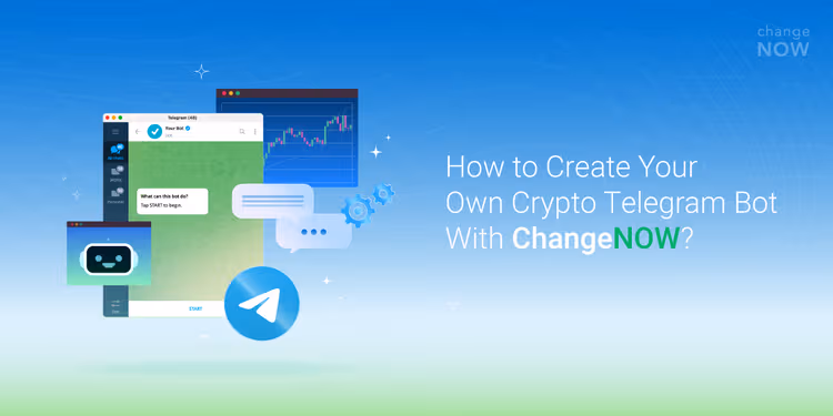 05.15 How to create your own crypto telegram bot with ChangeNOW.png