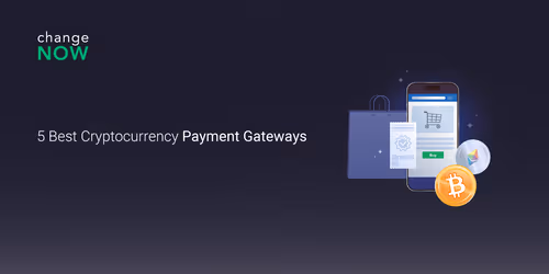 11.14 5 Best Cryptocurrency Payment Gateways.png