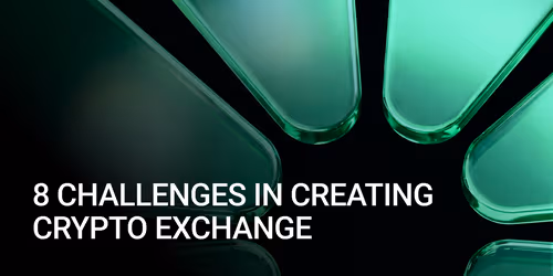 Challenges in Creating Crypto Exchange